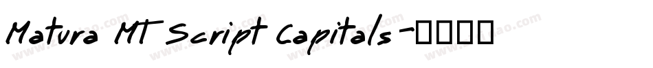 Matura MT Script Capitals字体转换